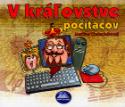 Kniha: V kráľovstve počítačov - Martina Chalachánová
