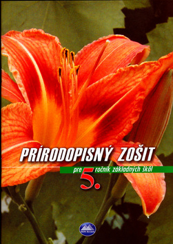 Kniha: Prírodopisný zošit pre 5. ročník základných škôl - Katarína Čumová