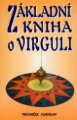 Kniha: Základní kniha o virguli - Vladislav Trávníček