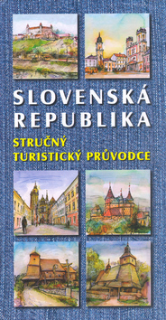 Kniha: Slovenská republika Stručný turistický průvodce - Petr Jánský