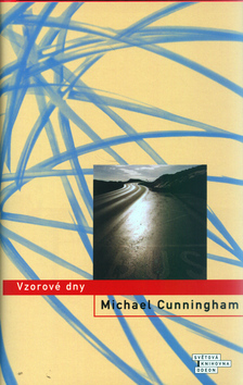 Kniha: Vzorové dny - Michael Cunningham