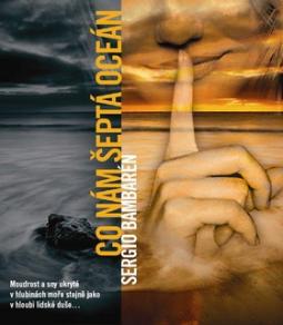 Kniha: Co nám šeptá oceán - Sergio Bambarén