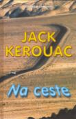 Kniha: Na ceste - Jack Kerouac
