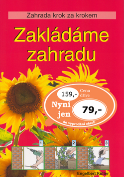 Kniha: Zakládáme zahradu - Engelbert Kötter
