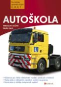 Kniha: Autoškola pro řidičské oprávnění C,D,E,T - Miroslav Olšan, Pavel Faus