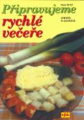 Kniha: Připravujeme rychlé večeře - Libuše Vlachová