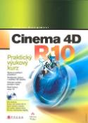 Kniha: Cinema 4D R10 - Praktický výukový kurz - Arndt von Koenigsmarck