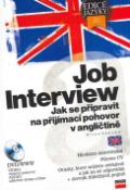 Kniha: JOB interview - + CD, Jak se připravovat na příjimací pohovor v anlgličtině - Milan Šudoma