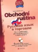 Kniha: Obchodní ruština + 4CD - Vše, co potřebujete pro rozvoj písemného i ústního projevu - Ljuba Mrověcová, Tomáš Jirků