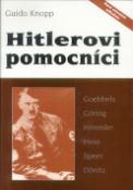 Kniha: Hitlerovi pomocníci - Guido Knopp