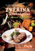 Kniha: Zvěřina a lahodná masa - Ve zdravé kuchyni - Oldřich Dufek