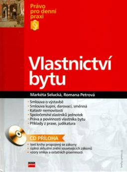 Kniha: Vlastnictví bytu + CD - Markéta Selucká, Romana Petrová