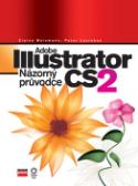 Kniha: Adobe Illustrator CS2 - Názorný průvodce - Elaine Weinmann, Peter Lourekas