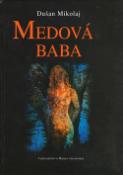 Kniha: Medová baba - Dušan Mikolaj