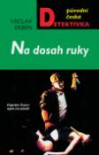 Kniha: Na dosah ruky - Kapitán Exner opět na scéně! - Václav Erben