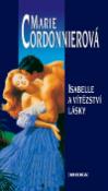 Kniha: Isabelle a vítězství lásky - Marie Cordonnierová