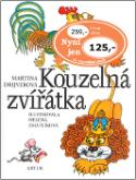 Kniha: Kouzelná zvířátka - Helena Zmatlíková, Martina Drijverová