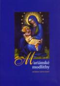 Kniha: Mariánské modlitby - uspořádal Vojtěch Kodet