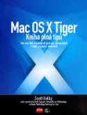 Kniha: Mac OS X Tiger - Kniha plná tipů - Scott Kelby