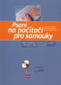 Kniha: Psaní na počítači pro samouky +CD - Efektivní psaní na české klávesnici naslepo - Jaroslav Zaviačič