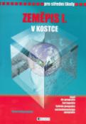 Kniha: Zeměpis I. v kostce pro střední školy - Karel Kašparovský