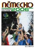 Kniha: Německo 2006 XIII. Mistrovství světa v kopané - Jaromír Novák