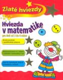 Kniha: Hviezda v matemetike - pre deti od 3 do 4 rokov - Peter Patilla