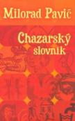 Kniha: Chazarský slovník - Milorad Pavić
