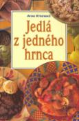 Kniha: Jedlá z jedného hrnca - Anne Wilsonová