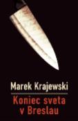 Kniha: Koniec sveta v Breslau - Marek Krajewski
