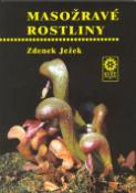 Kniha: Masožravé rostliny - Zdeněk Ježek