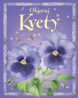 Kniha: Kvety - Laura Howell, Petula Stone