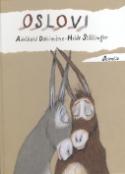 Kniha: Oslovi - Adelheid Dahimene, Heide Stollinger