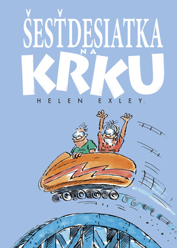 Kniha: Šesťdesiatka na krku - Helen Exley, Pam Brownová