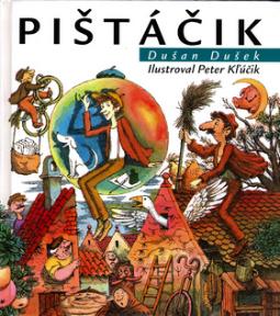 Kniha: Pištáčik - Dušan Dušek