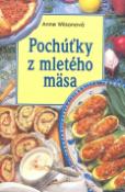 Kniha: Pochúťky z mletého mäsa - Anne Wilsonová