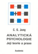 Kniha: Analytická psychologie - Její teorie a praxe - Carl Gustav Jung
