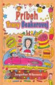 Kniha: Príbeh Tracy Beakerovej - Jacqueline Wilsonová