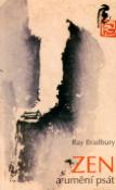Kniha: Zen a umění psát - Ray Bradbury