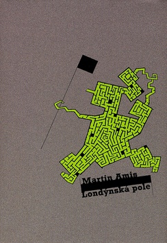 Kniha: Londýnská pole - Martin Amis