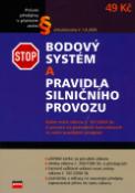 Kniha: Bodový systém a pravidla silničního provozu - aktualizováno k 1.8.2006 - Pavel Novotný