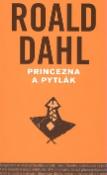Kniha: Princezna a pytlák - Roald Dahl