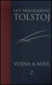 Kniha: Vojna a mier 2.diel - Lev Nikolajevič Tolstoj