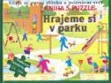 Kniha: Hrajeme si v parku - Učíme se první slůvka a poznávat svět