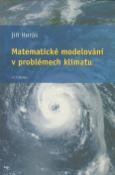 Kniha: Matematické modelování v problémech klimatu - Jiří Horák