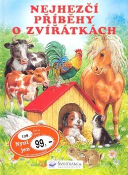 Kniha: Nejhezčí příběhy o zvířátkách - Ute Haderleinová, Ray Cresswell