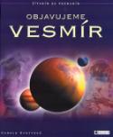 Kniha: Objavujeme vesmír - Carole Stottová