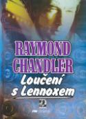 Kniha: Loučení s Lennoxem - Raymond Chandler