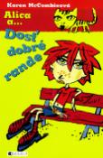 Kniha: Alica a... Dosť dobré rande - Karen McCombieová