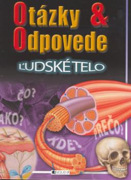 Kniha: Ľudské telo - Otázky a odpovede - Steve Parker